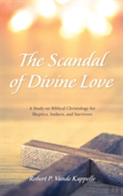 Bertrand.pt - The Scandal Of Divine Love