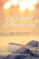 The Scandal Of Divine Love