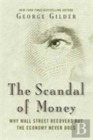 The Scandal Of Money
