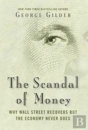 The Scandal Of Money