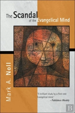Bertrand.pt - The Scandal Of The Evangelical Mind