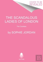 The Scandalous Ladies Of London