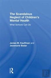 The Scandalous Neglect Of Childrenâ€™S Mental Health