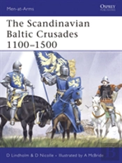 The Scandinavian Baltic Crusades 1100â€“1500
