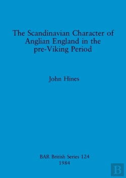 Bertrand.pt - The Scandinavian Character Of Anglian England In The Pre-Viking Period