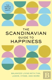 The Scandinavian Guide To Happiness