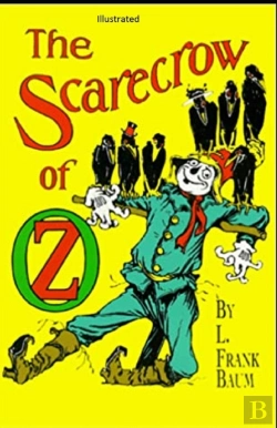Bertrand.pt - The Scarecrow Of Oz Illustrated