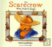 The Scarecrow Who Didn'T Scare
