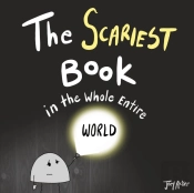 The Scariest Book In The Whole Entire Wo