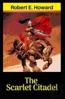 The Scarlet Citadel An Annotated Editing