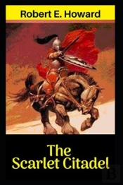 The Scarlet Citadel An Annotated Editing