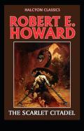 The Scarlet Citadel Annotated (Conan The Barbarian #2)