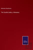 The Scarlet Letter, A Romance