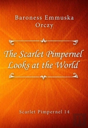 The Scarlet Pimpernel Looks At The World