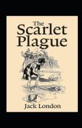 The Scarlet Plague Annotated