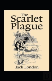 The Scarlet Plague Annotated