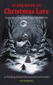 The Scary Book Of Christmas Lore