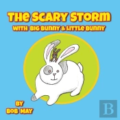 The Scary Storm With Big Bunny & Little Bunny