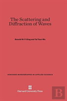 The Scattering And Diffraction Of Waves