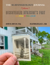 The Scavengeology Journal, Volume 1 Discovering Byrnside'S Fort