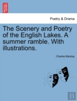 Bertrand.pt - The Scenery And Poetry Of The English Lakes. A Summer Ramble. With Illustrations.