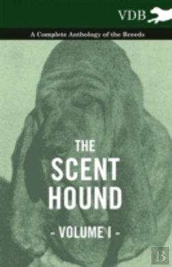 Bertrand.pt - The Scent Hound Vol. I. - A Complete Anthology Of The Breeds