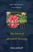 The Scent Of Ancestral Memory
