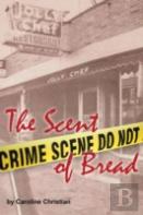 The Scent Of Bread