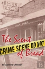 The Scent Of Bread