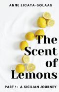 The Scent Of Lemons, Part One
