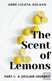 The Scent Of Lemons, Part One