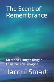 The Scent Of Remembrance