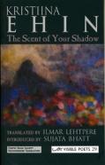The Scent Of Your Shadow