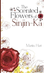 The Scented Flowers Of Sinjin-Ka
