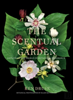 Bertrand.pt - The Scentual Garden: Exploring The World Of Botanical Fragrance