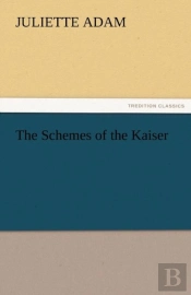 The Schemes Of The Kaiser