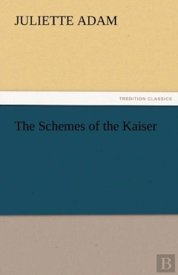 Bertrand.pt - The Schemes Of The Kaiser
