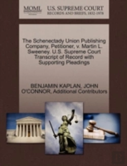 Bertrand.pt - The Schenectady Union Publishing Company, Petitioner, V. Martin L. Sweeney. U.S. Supreme Court Transcript Of Record With Supporting Pleadings