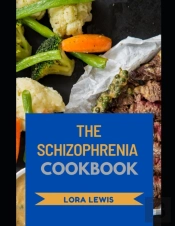 The Schizophrenia Cookbook