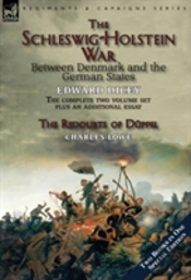 The Schleswig-Holstein War Between Denmark And The German States