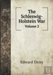 The Schleswig-Holstein War Volume 2