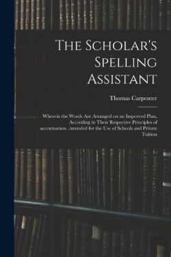 Bertrand.pt - The Scholar'S Spelling Assistant  Wherei