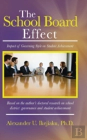 The School Board Effect: Impact Of Governing Style On Student Achievement