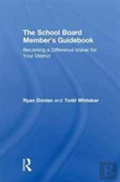 The School Board Member'S Guidebook