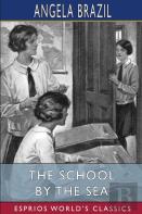 The School By The Sea (Esprios Classics)