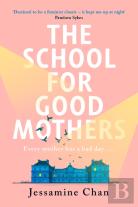 The School For Good Mothers