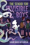 The School For Invisible Boys