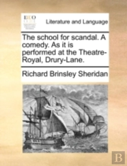 Bertrand.pt - The School For Scandal. A Comedy. As It