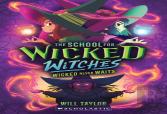 The School For Wicked Witches #2