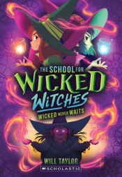 The School For Wicked Witches #2